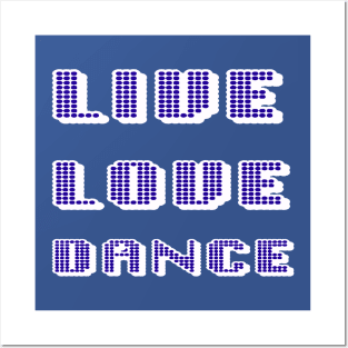 Live Love Dance Blue and White Geometric Seventies Disco Text Posters and Art